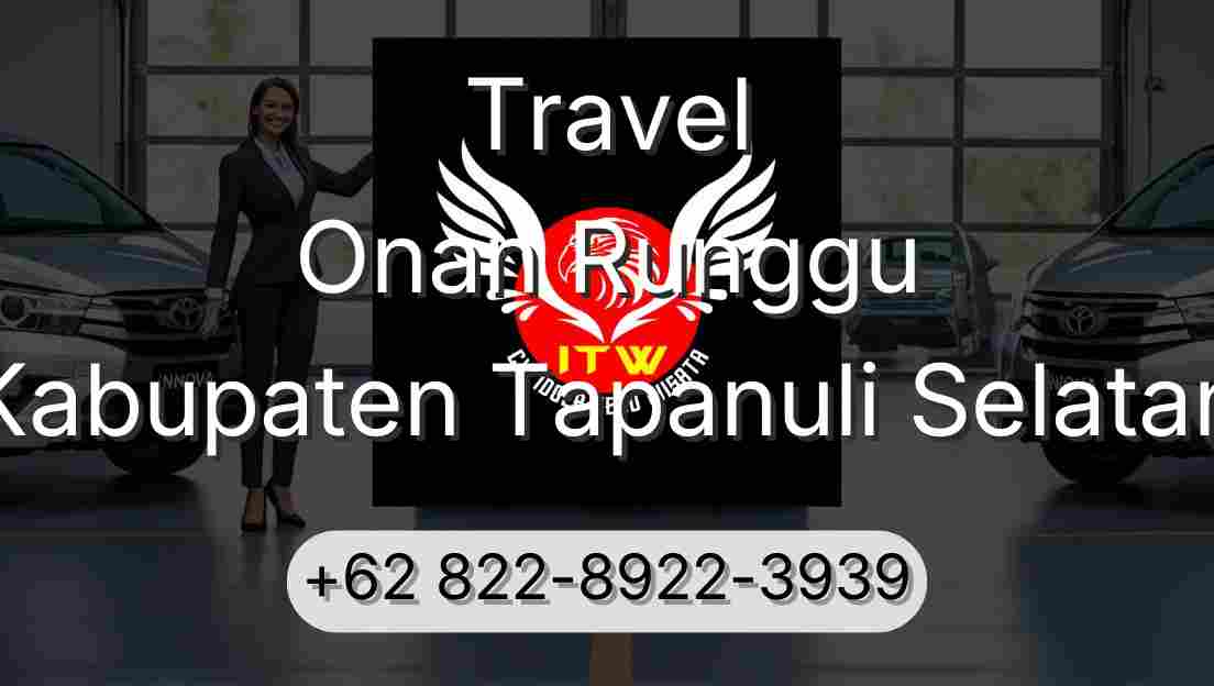 Travel Onan Runggu Kabupaten Tapanuli Selatan