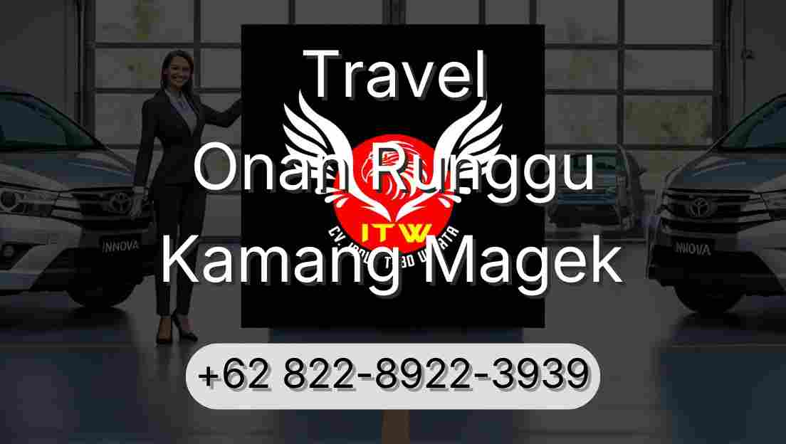 Travel Onan Runggu Kamang Magek