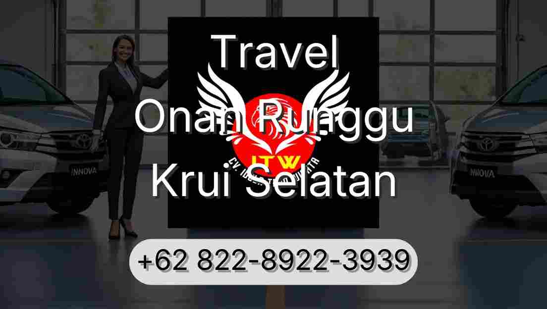 Travel Onan Runggu Krui Selatan