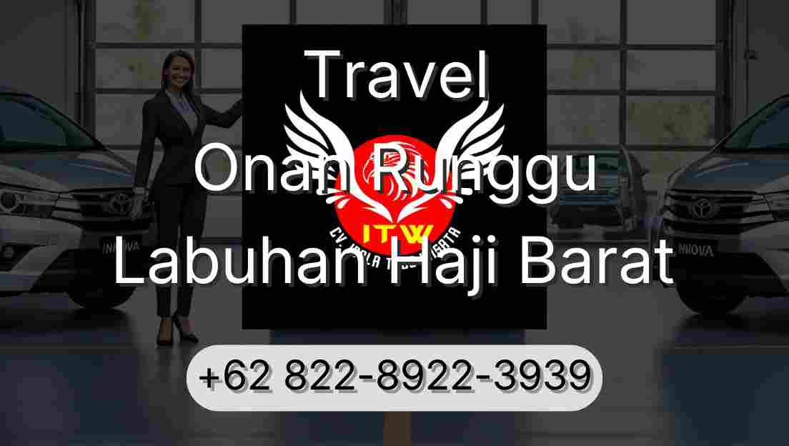 Travel Onan Runggu Labuhan Haji Barat