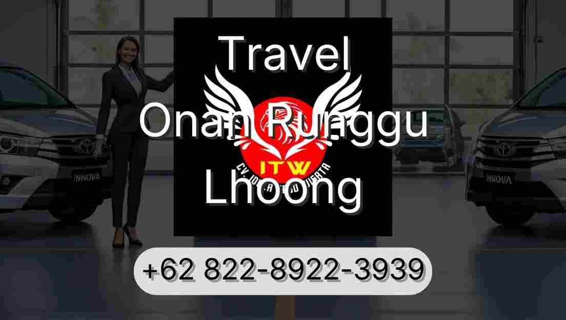 Travel Onan Runggu Lhoong