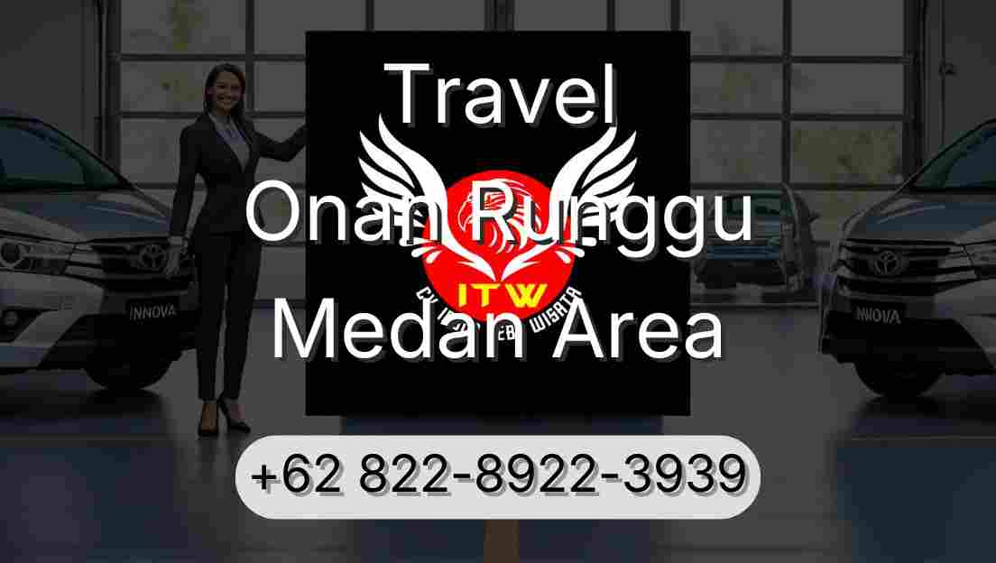 Travel Onan Runggu Medan Area