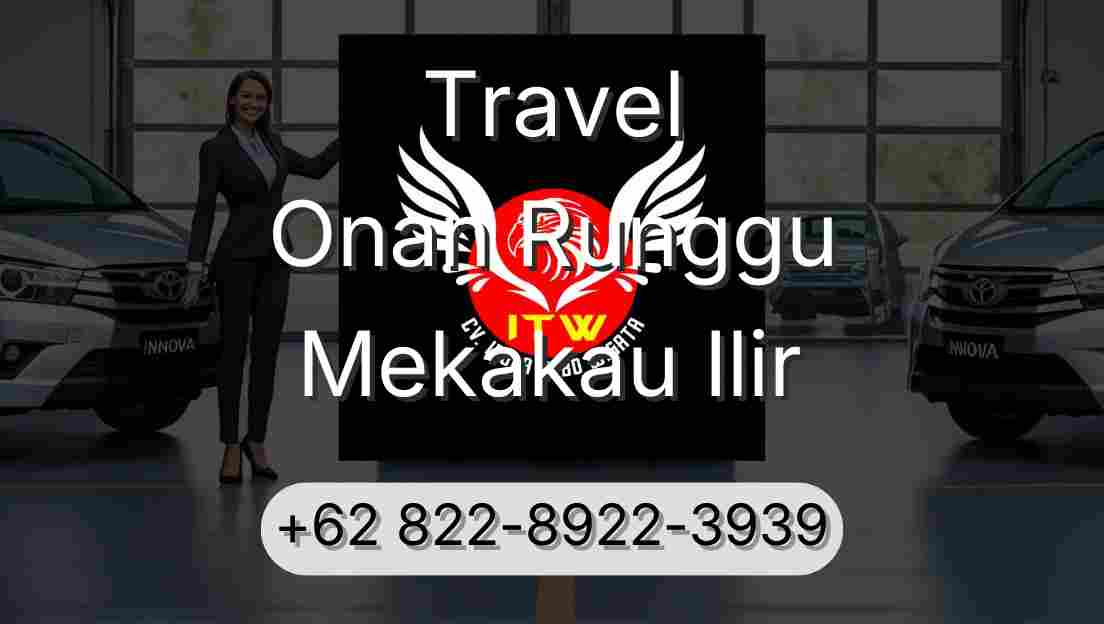 Travel Onan Runggu Mekakau Ilir