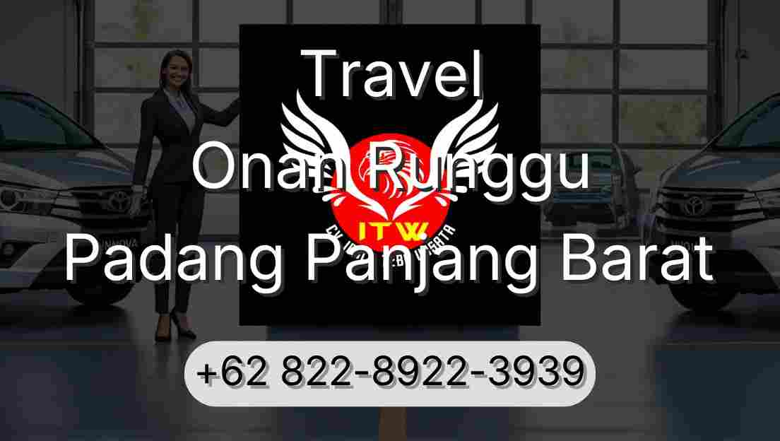 Travel Onan Runggu Padang Panjang Barat