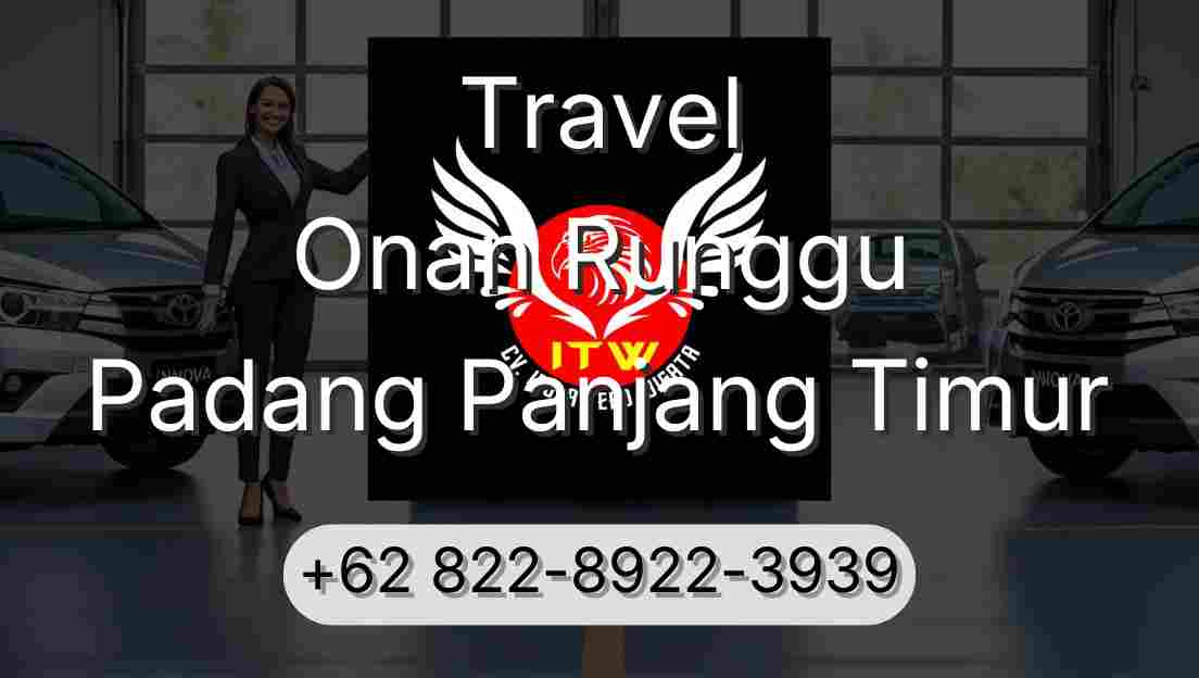 Travel Onan Runggu Padang Panjang Timur