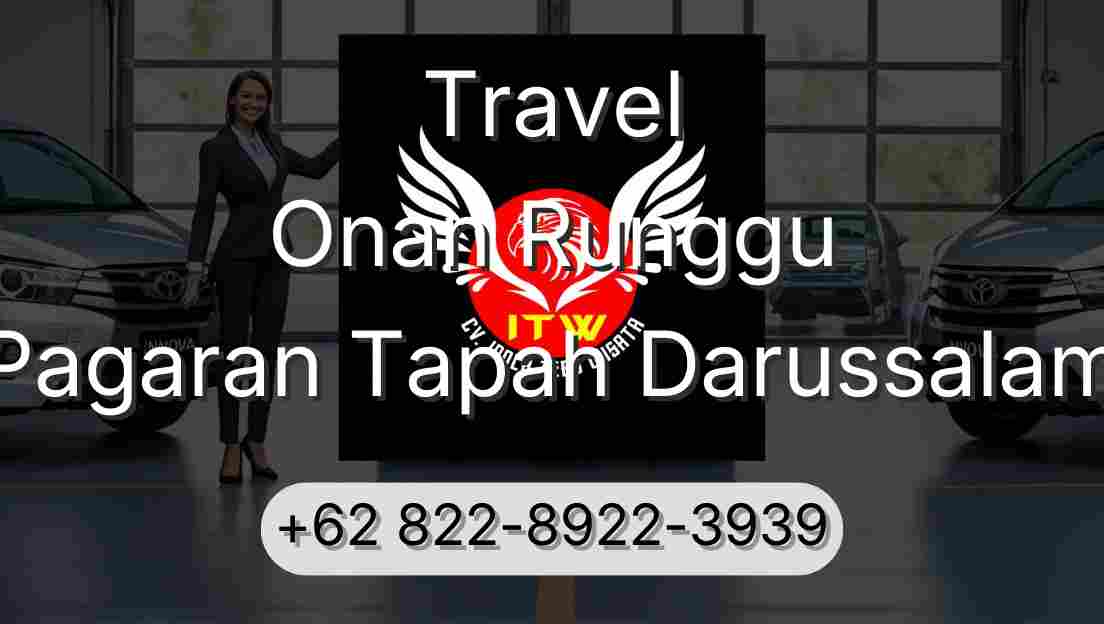 Travel Onan Runggu Pagaran Tapah Darussalam