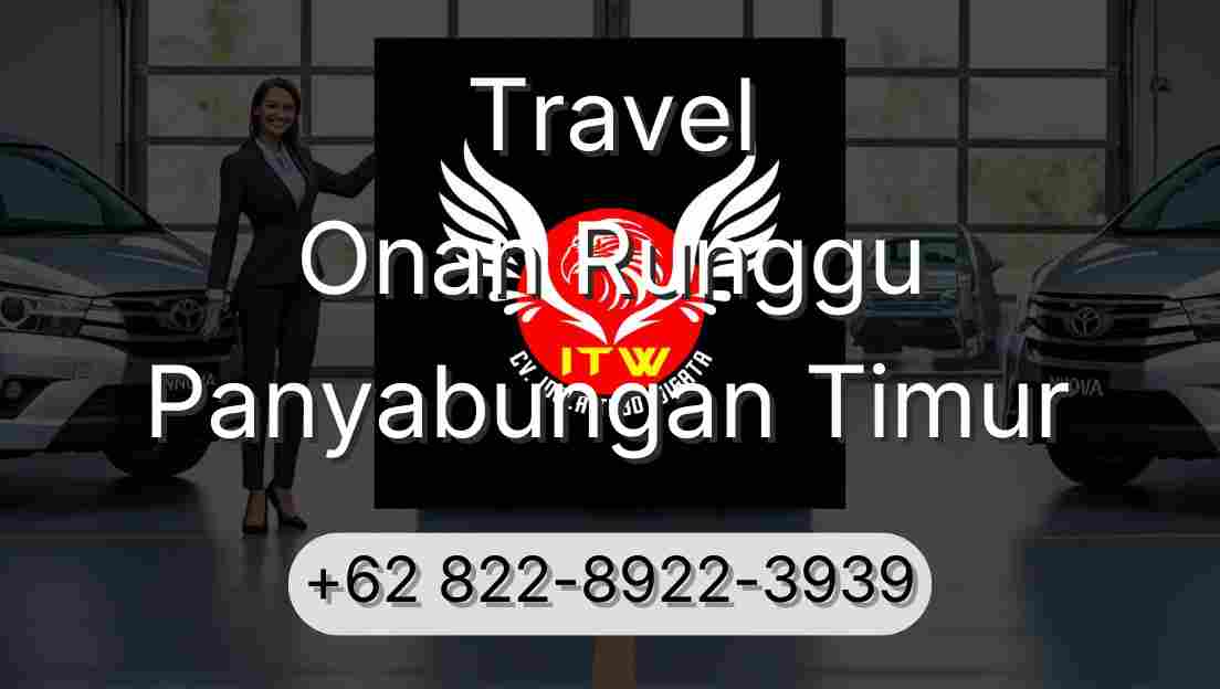 Travel Onan Runggu Panyabungan Timur