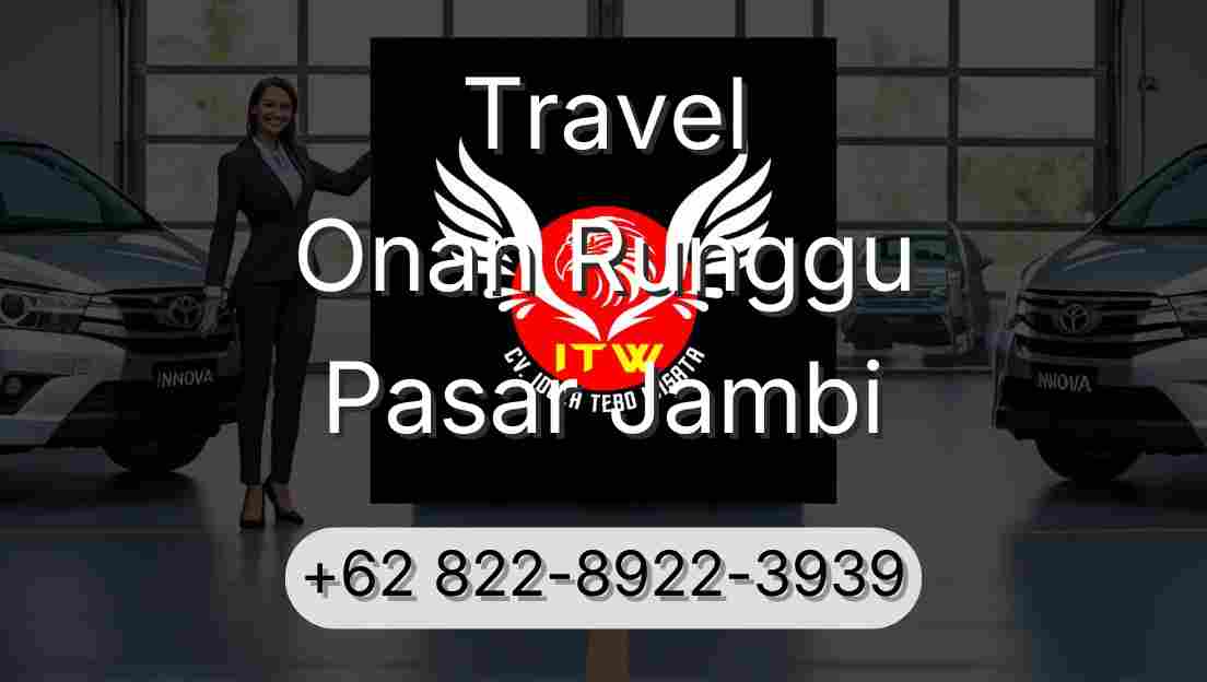 Travel Onan Runggu Pasar Jambi