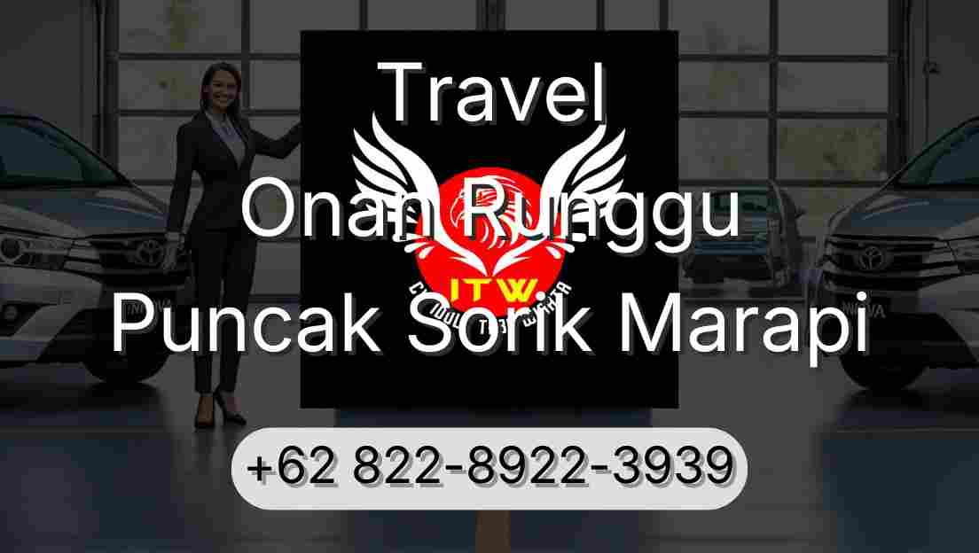 Travel Onan Runggu Puncak Sorik Marapi