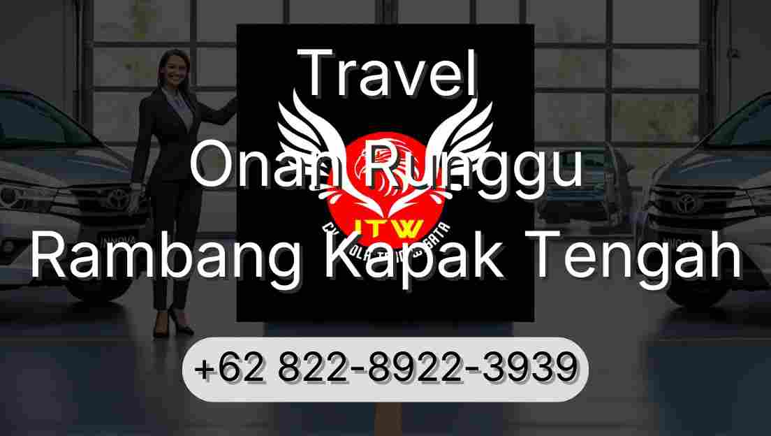 Travel Onan Runggu Rambang Kapak Tengah