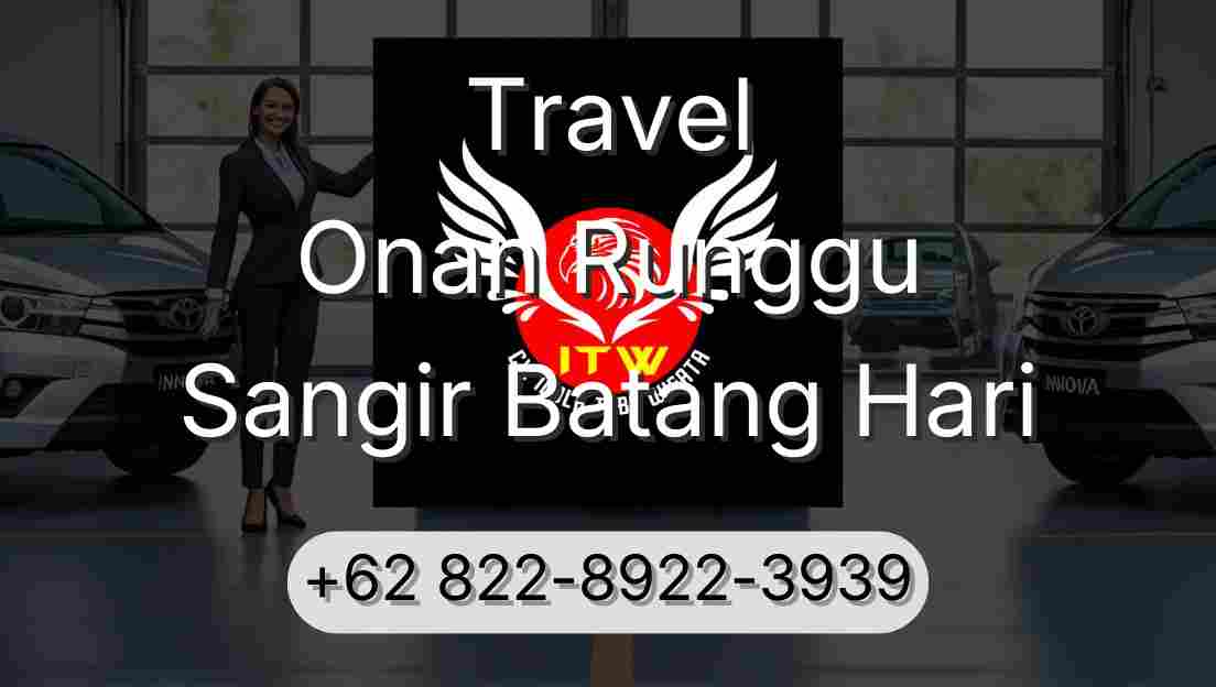 Travel Onan Runggu Sangir Batang Hari