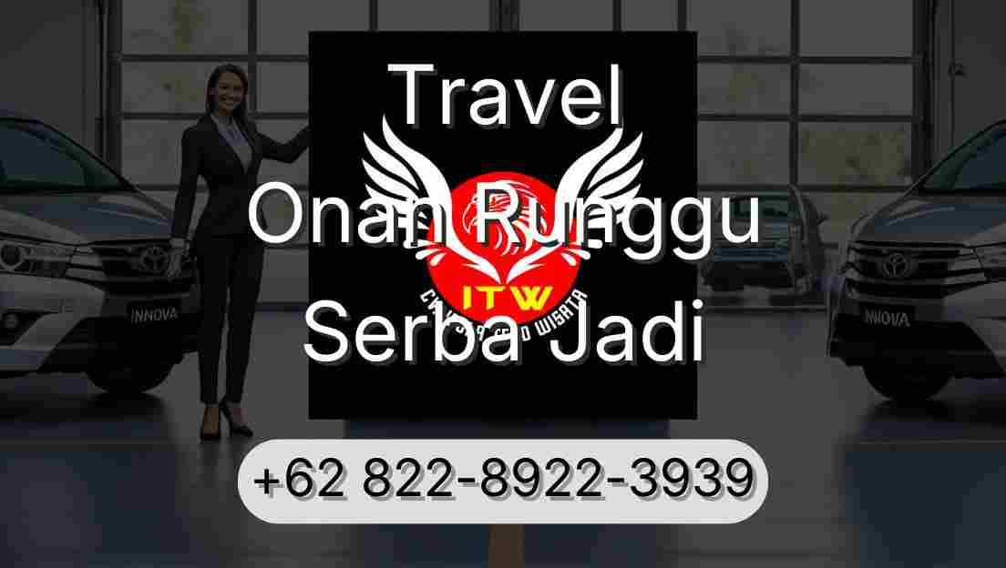 Travel Onan Runggu Serba Jadi