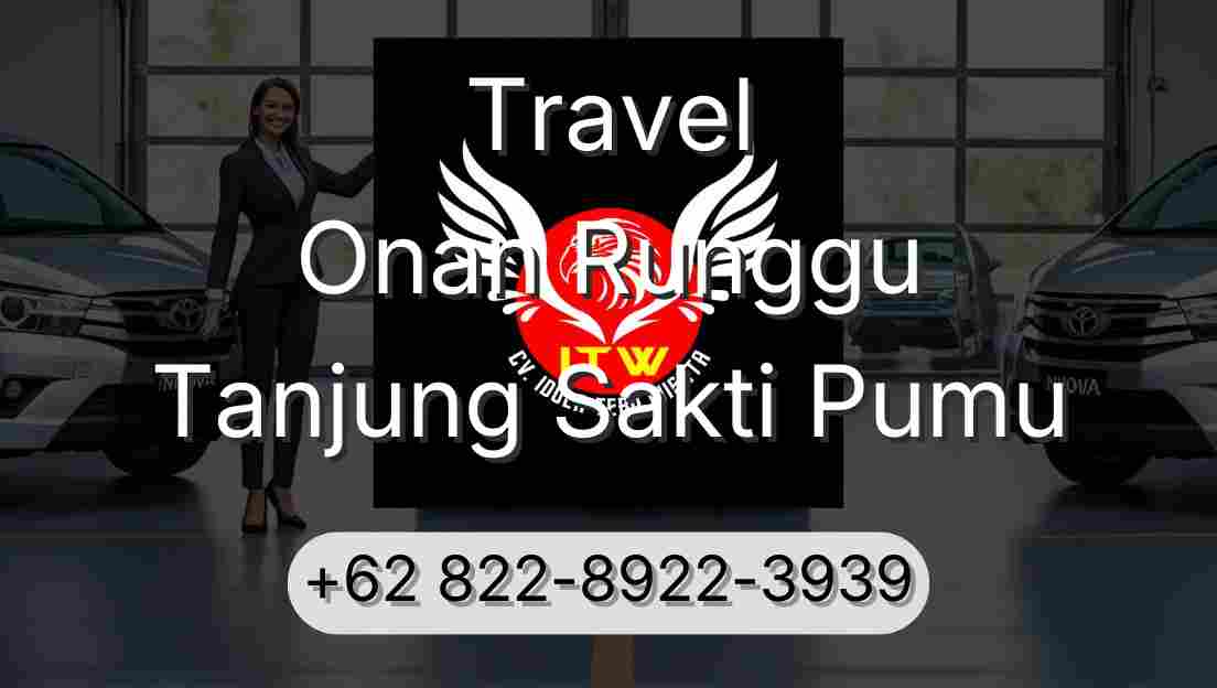 Travel Onan Runggu Tanjung Sakti Pumu