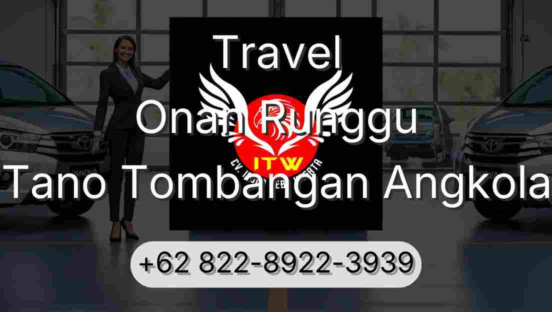 Travel Onan Runggu Tano Tombangan Angkola