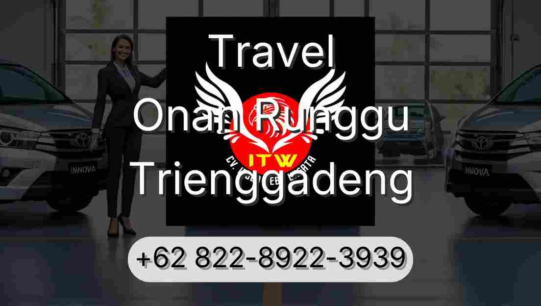 Travel Onan Runggu Trienggadeng