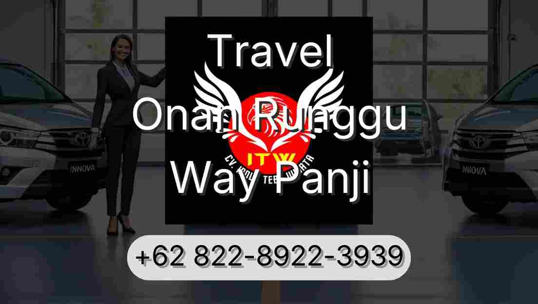 Travel Onan Runggu Way Panji
