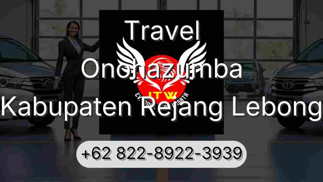 Travel Onohazumba Kabupaten Rejang Lebong
