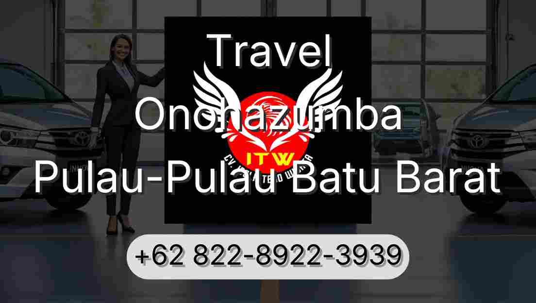 Travel Onohazumba Pulau-Pulau Batu Barat