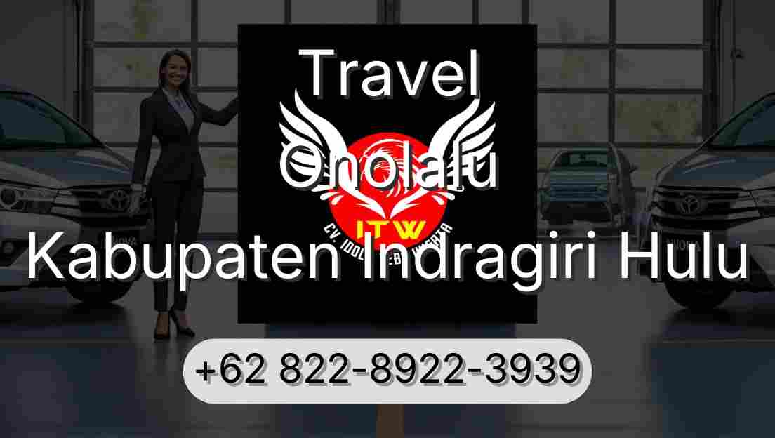 Travel Onolalu Kabupaten Indragiri Hulu