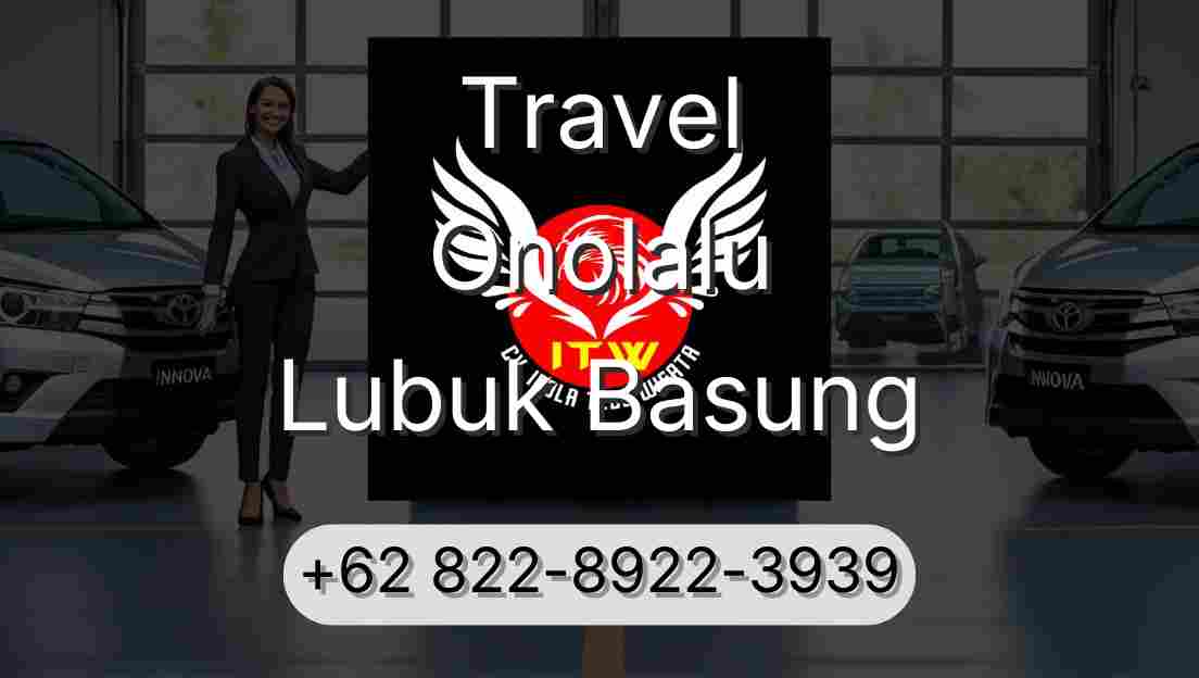 Travel Onolalu Lubuk Basung