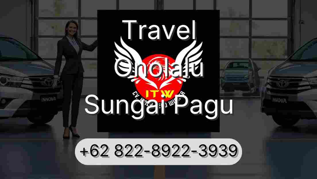 Travel Onolalu Sungai Pagu