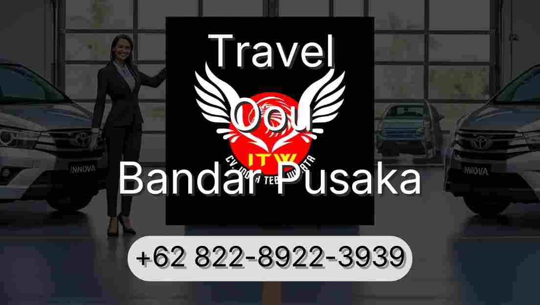 Travel Oou Bandar Pusaka
