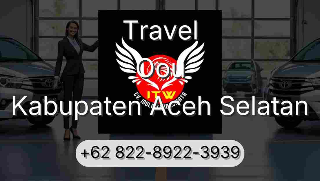 Travel Oou Kabupaten Aceh Selatan