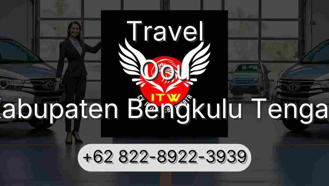 Travel Oou Kabupaten Bengkulu Tengah