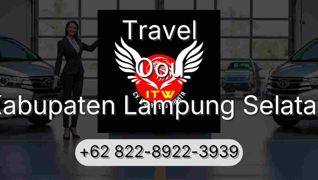Travel Oou Kabupaten Lampung Selatan