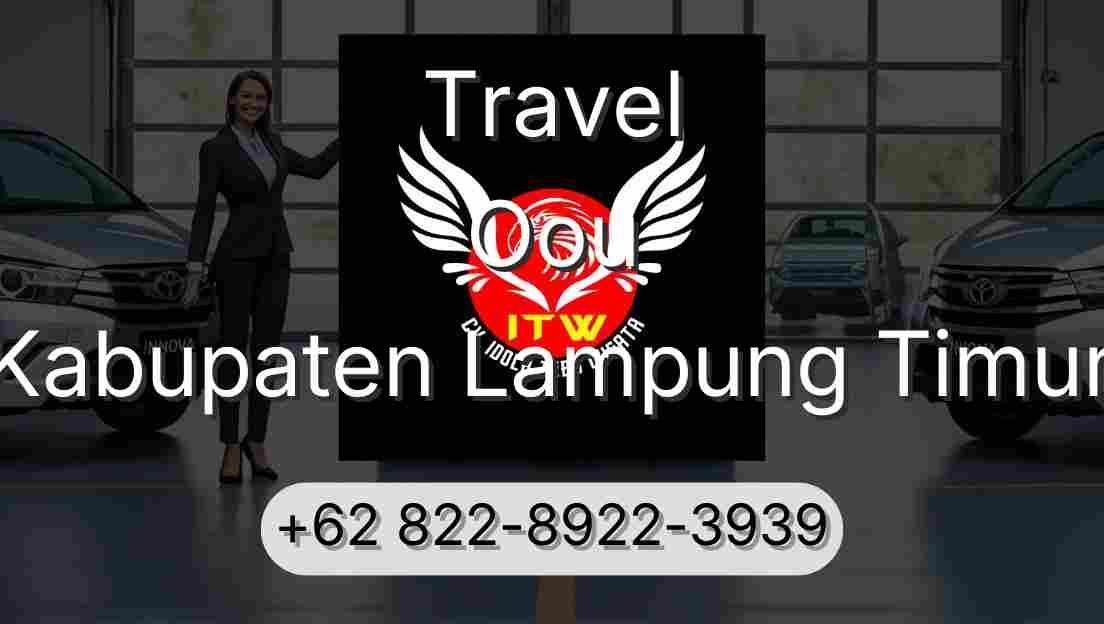 Travel Oou Kabupaten Lampung Timur