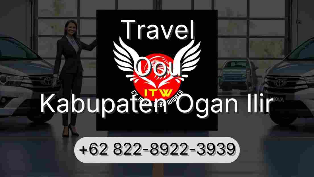 Travel Oou Kabupaten Ogan Ilir