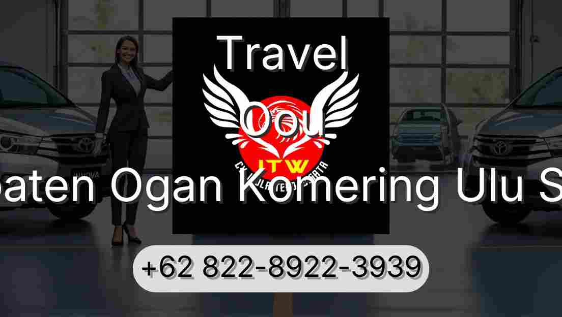 Travel Oou Kabupaten Ogan Komering Ulu Selatan