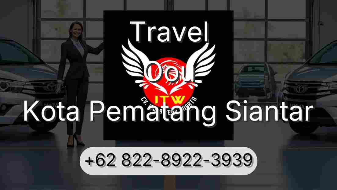 Travel Oou Kota Pematang Siantar
