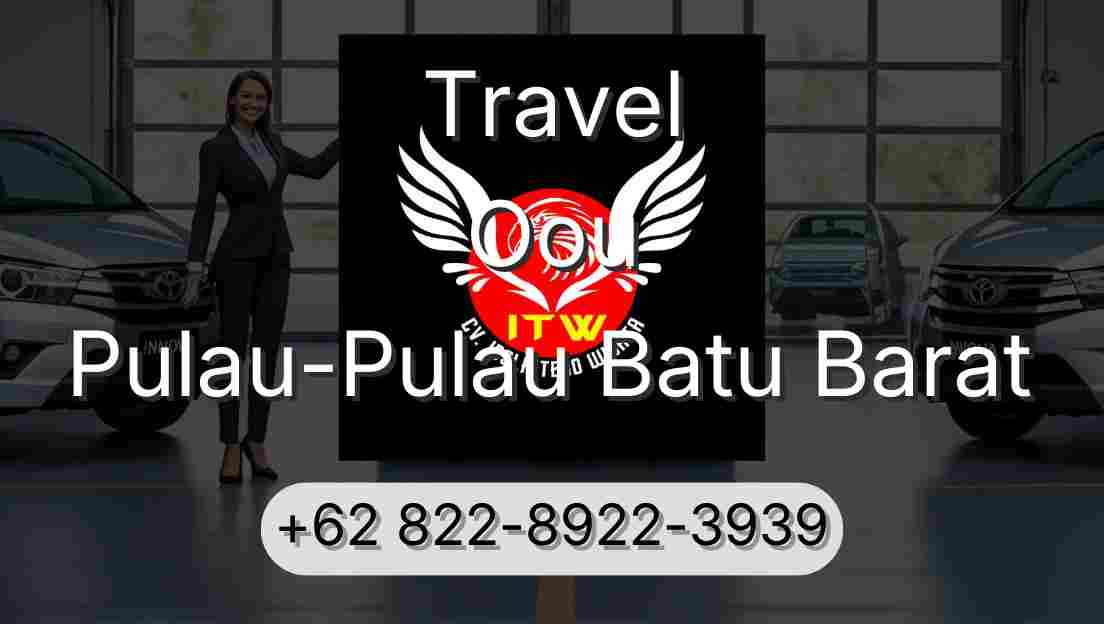Travel Oou Pulau-Pulau Batu Barat