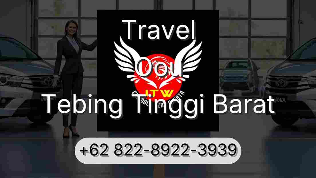 Travel Oou Tebing Tinggi Barat