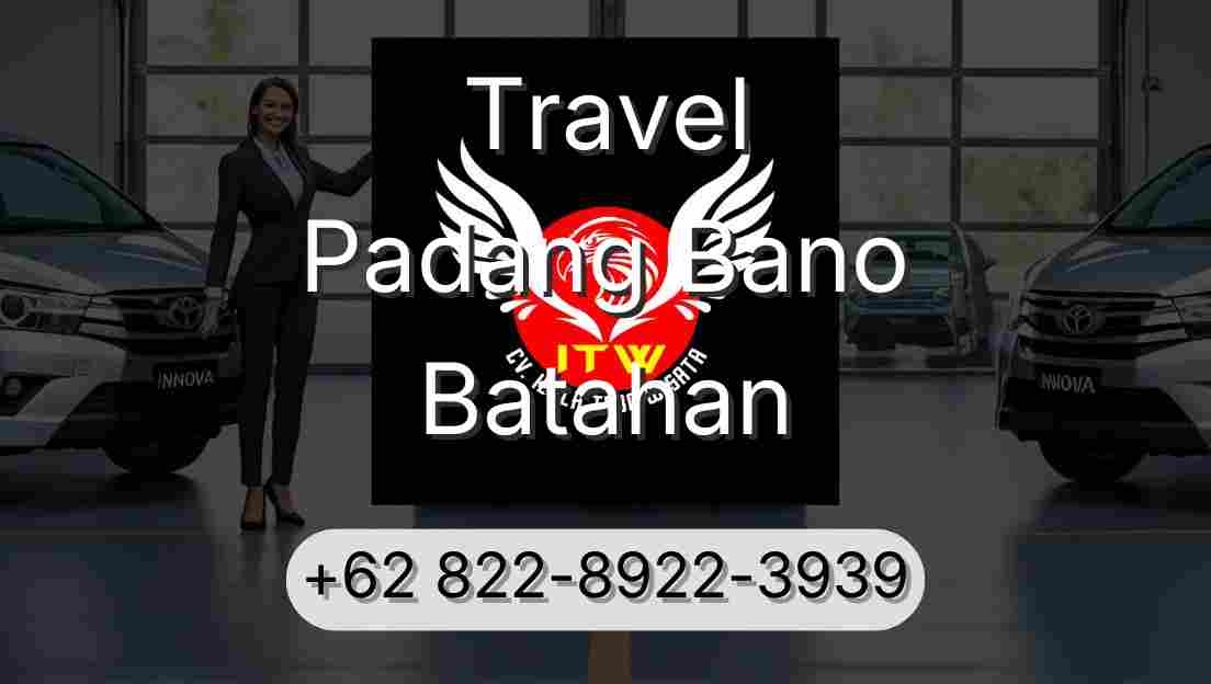 Travel Padang Bano Batahan