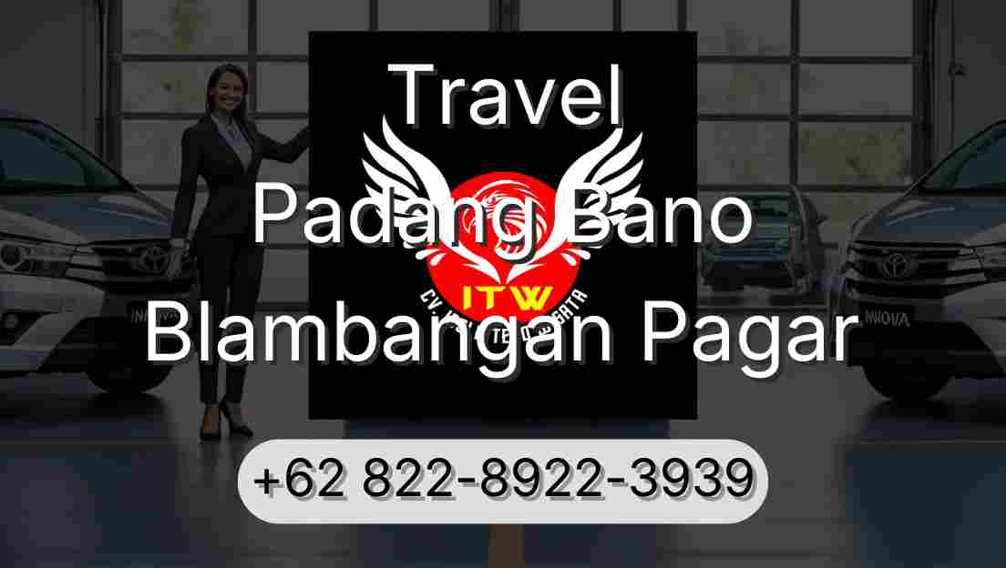 Travel Padang Bano Blambangan Pagar