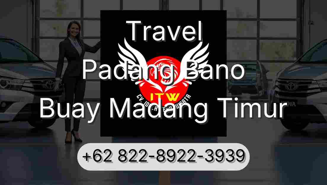 Travel Padang Bano Buay Madang Timur