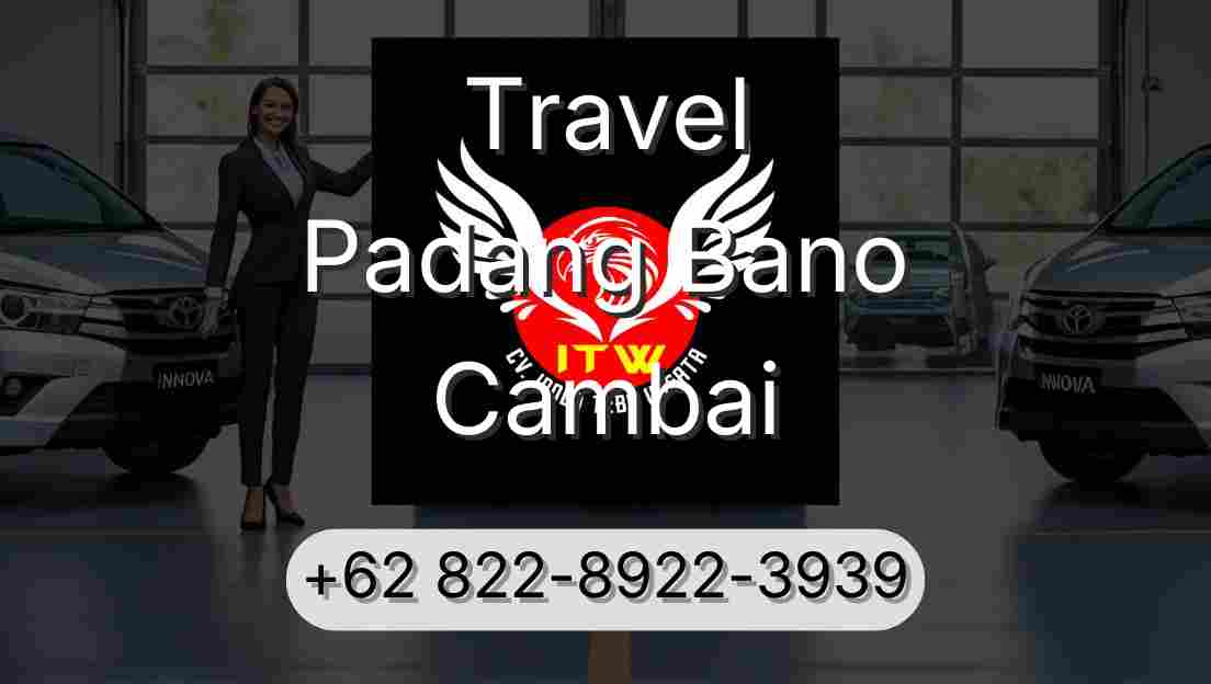 Travel Padang Bano Cambai
