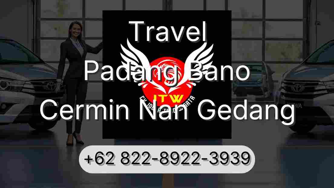 Travel Padang Bano Cermin Nan Gedang