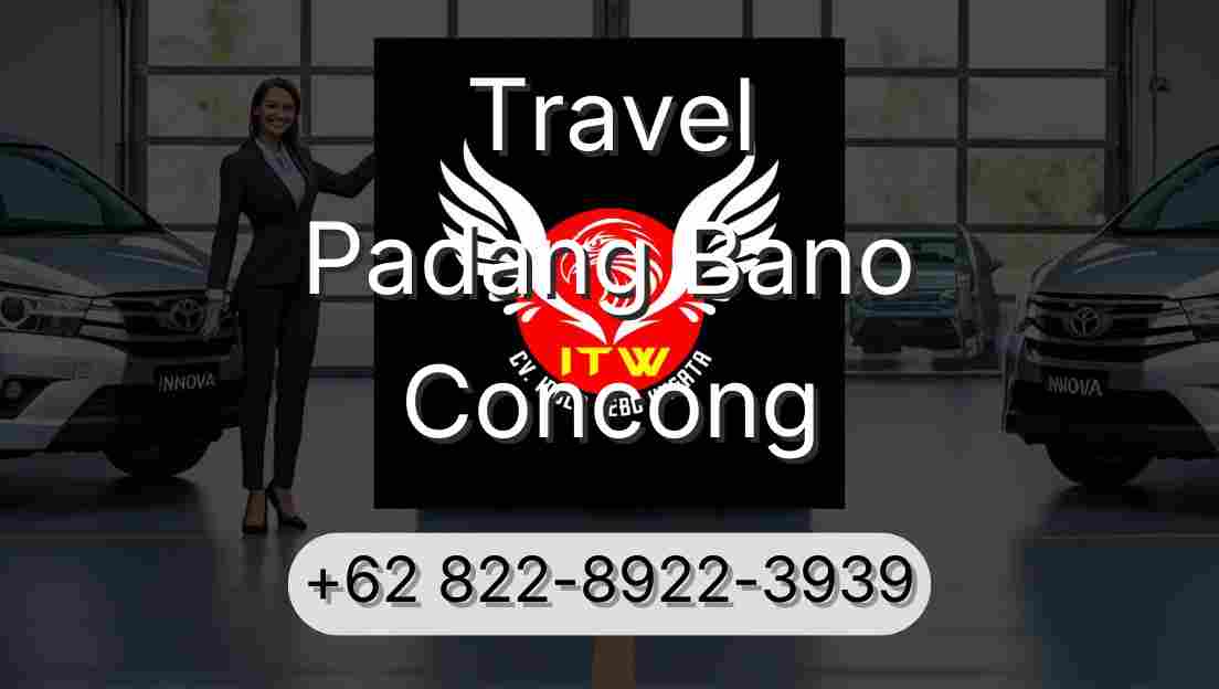 Travel Padang Bano Concong