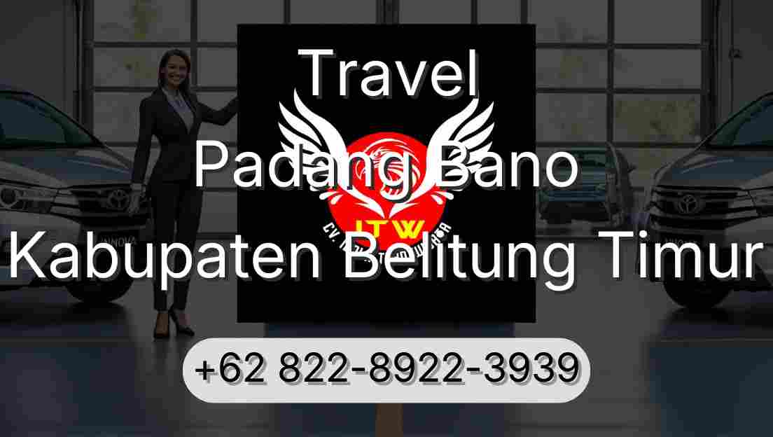 Travel Padang Bano Kabupaten Belitung Timur
