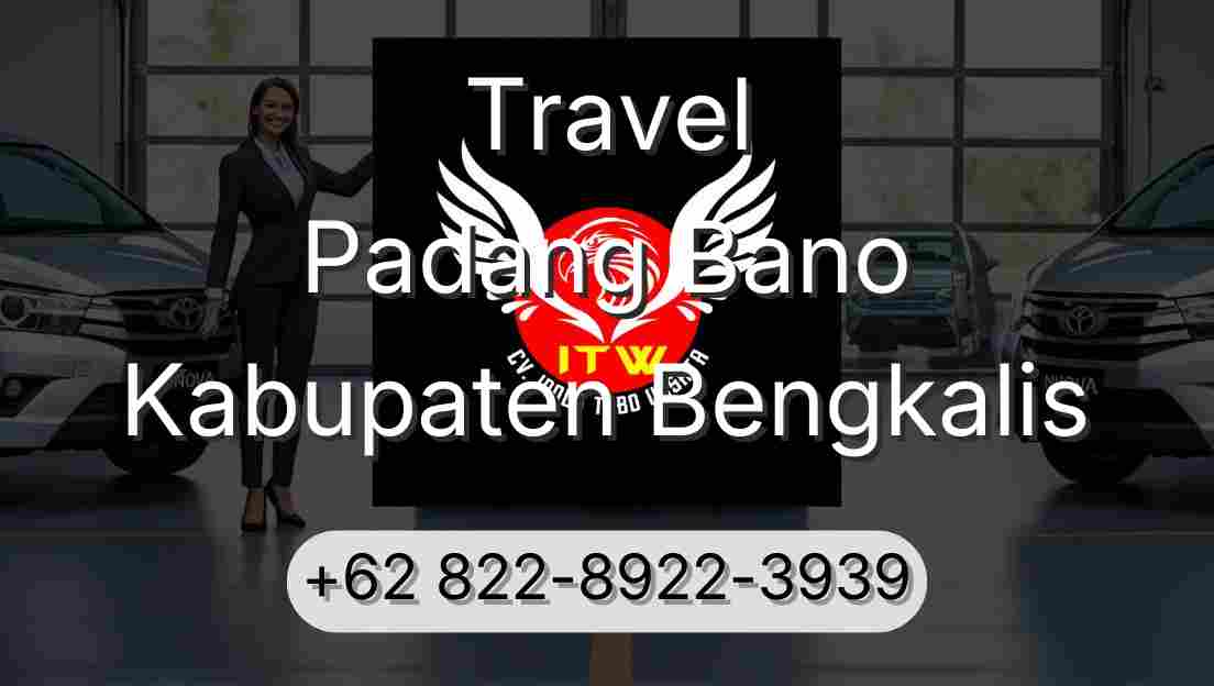 Travel Padang Bano Kabupaten Bengkalis