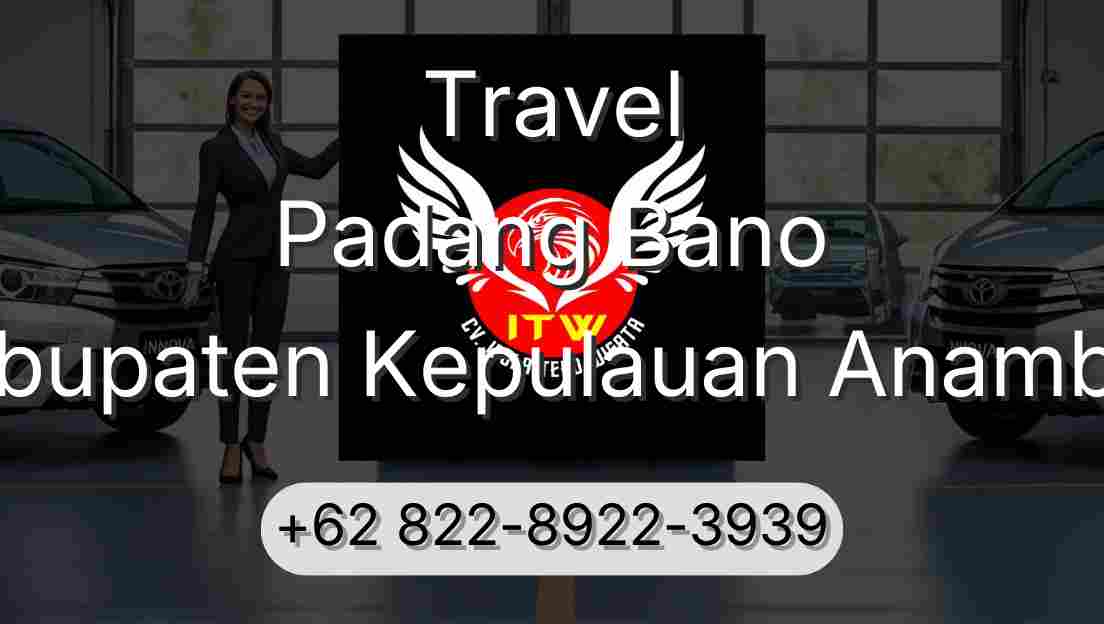 Travel Padang Bano Kabupaten Kepulauan Anambas