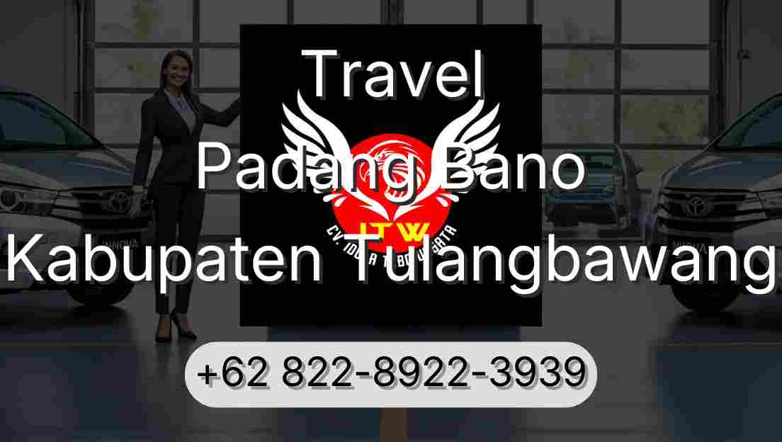 Travel Padang Bano Kabupaten Tulangbawang