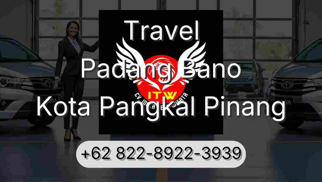 Travel Padang Bano Kota Pangkal Pinang