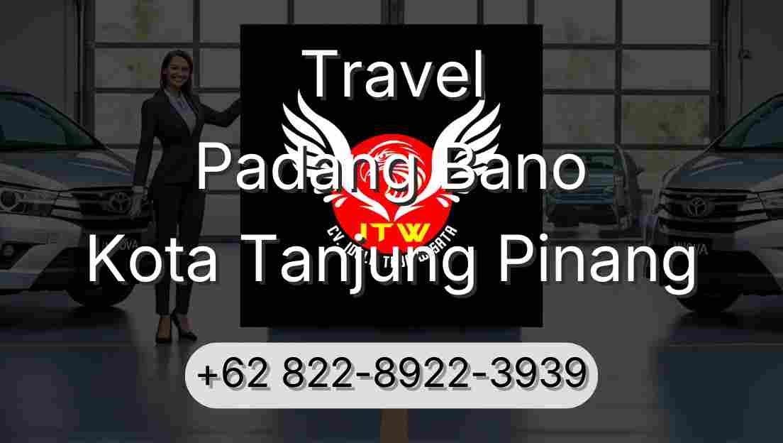 Travel Padang Bano Kota Tanjung Pinang