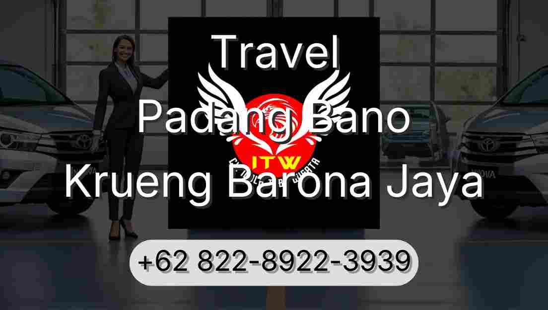 Travel Padang Bano Krueng Barona Jaya