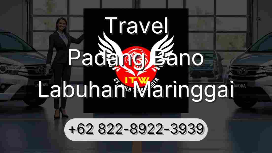 Travel Padang Bano Labuhan Maringgai