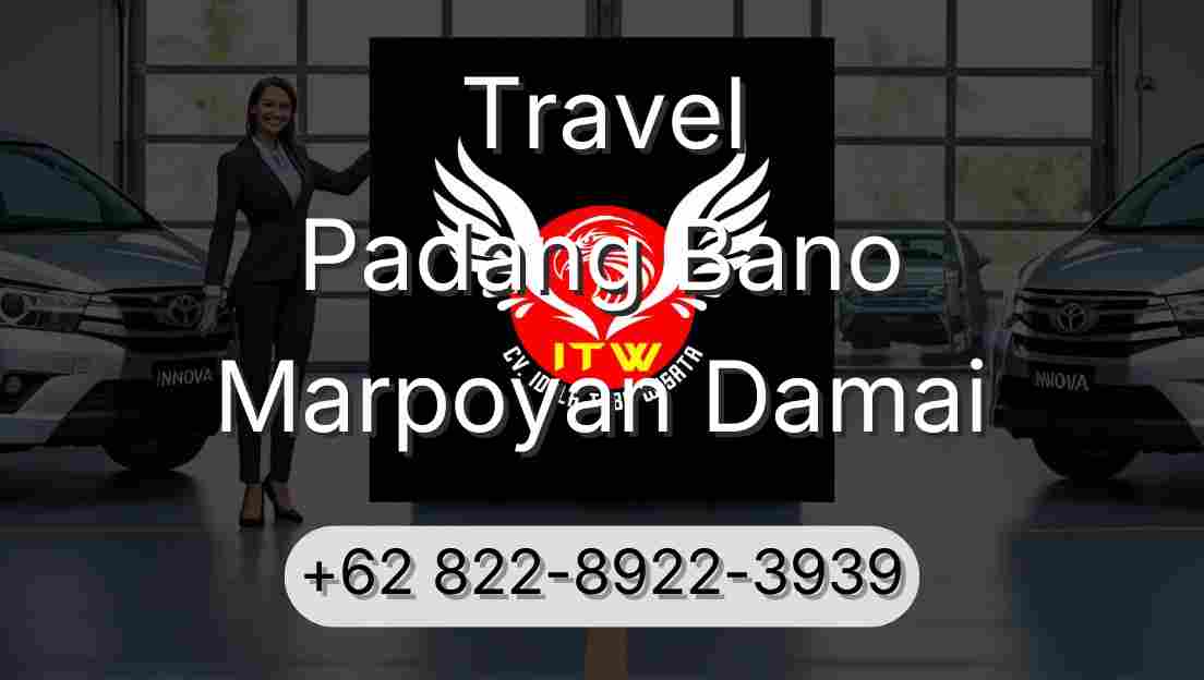 Travel Padang Bano Marpoyan Damai